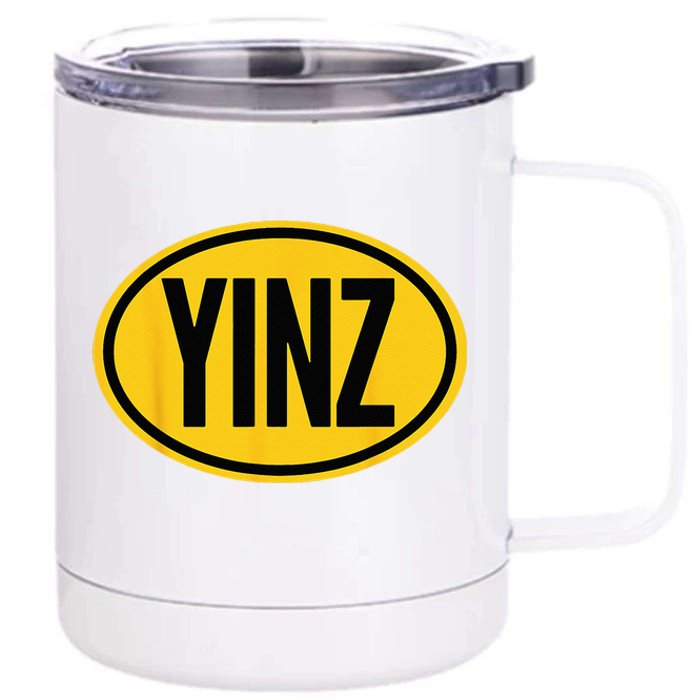 Pittsburgh Funny Yinz Steel City Yinzer Home Pennsylvania 12 oz Stainless Steel Tumbler Cup