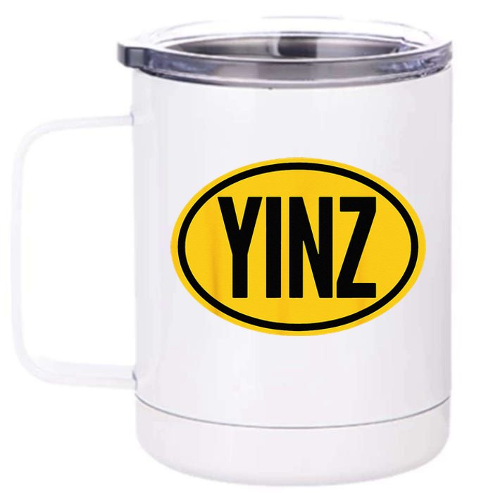 Pittsburgh Funny Yinz Steel City Yinzer Home Pennsylvania 12 oz Stainless Steel Tumbler Cup