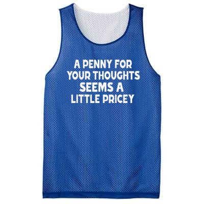 Penny For Your Thoughts Sarcastic Joke Mesh Reversible Basketball Jersey Tank