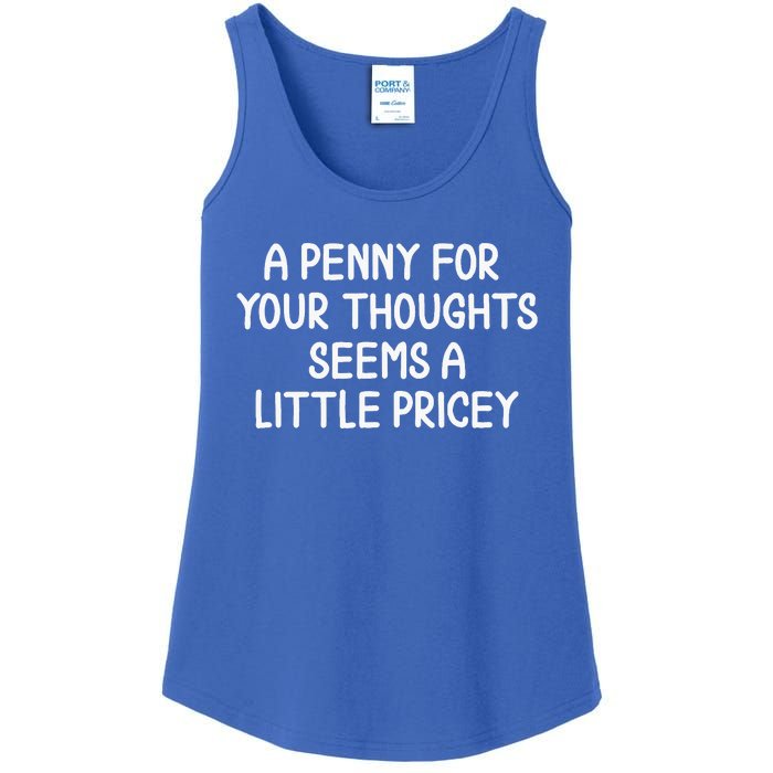 Penny For Your Thoughts Sarcastic Joke Ladies Essential Tank