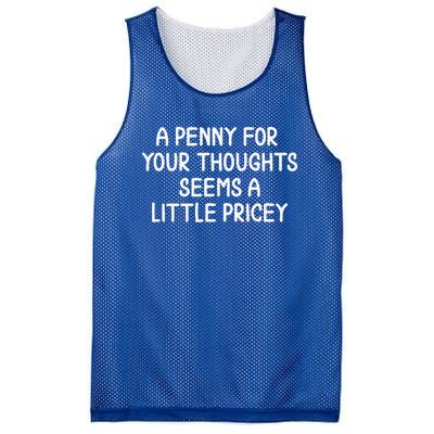 Penny For Your Thoughts Sarcastic Joke Mesh Reversible Basketball Jersey Tank