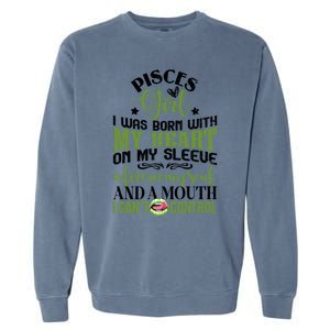 Pisces Funny Zodiac Sign Graphic Great Gift Garment-Dyed Sweatshirt