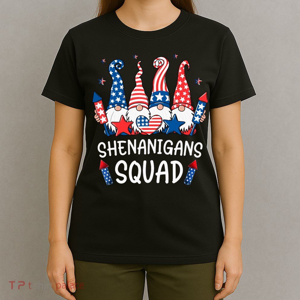 Patriotic Gnomes 4th Of July Funny Shenanigans Squad T-Shirt