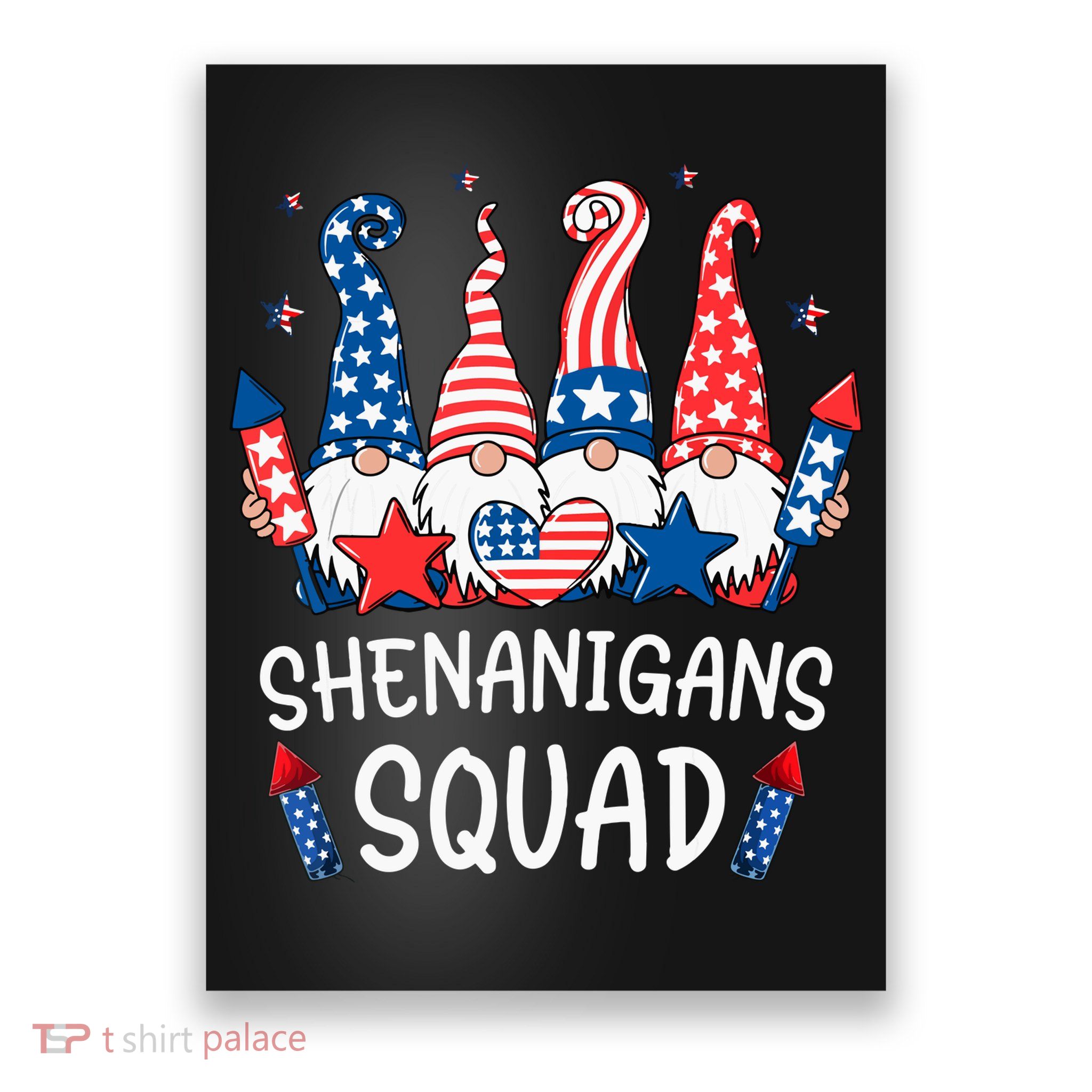 Patriotic Gnomes 4th Of July Funny Shenanigans Squad Poster