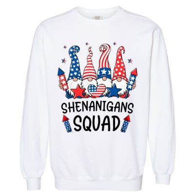 Patriotic Gnomes 4th Of July Funny Shenanigans Squad Garment-Dyed Sweatshirt