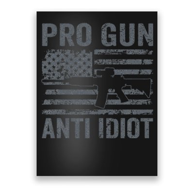 Pro Gun Anti Idiot Second Amendment AR15 Rifle USA Flag Poster