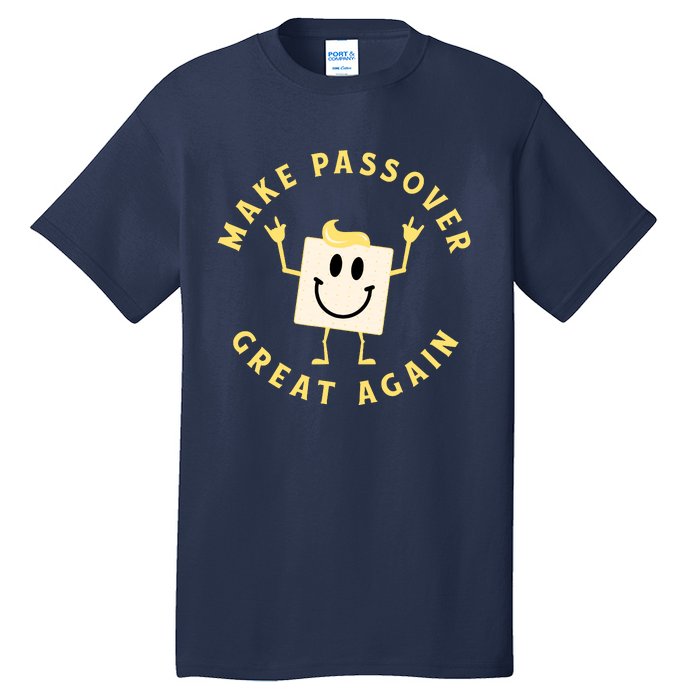 Passover Great Again Funny Matzah Jewish Tall T-Shirt