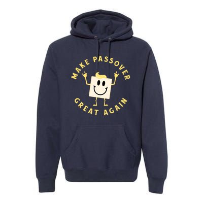 Passover Great Again Funny Matzah Jewish Premium Hoodie