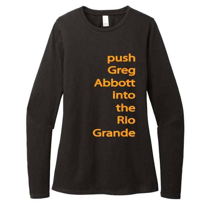 Push Greg Abbott Into The Rio Grande Womens CVC Long Sleeve Shirt