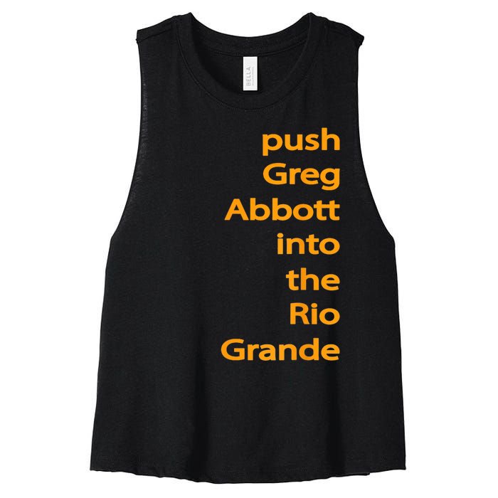 Push Greg Abbott Into The Rio Grande Women's Racerback Cropped Tank