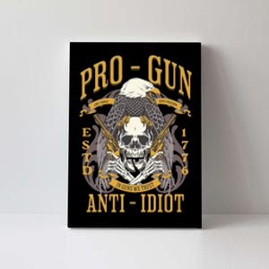 Pro Gun Anti Idiot Fathers Day Gun Lover Canvas