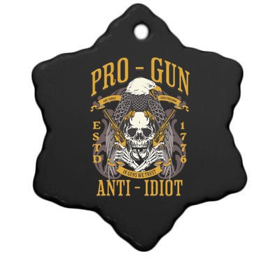 Pro Gun Anti Idiot Fathers Day Gun Lover Ceramic Star Ornament