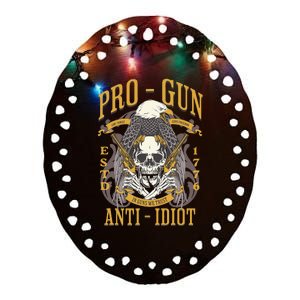 Pro Gun Anti Idiot Fathers Day Gun Lover Ceramic Oval Ornament