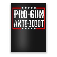 Pro Gun Anti Idiot Poster