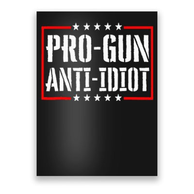 Pro Gun Anti Idiot Poster