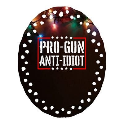 Pro Gun Anti Idiot Ceramic Oval Ornament