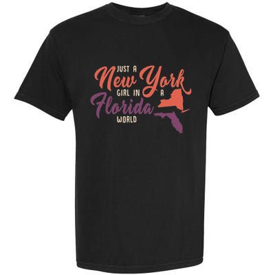 Proud Girl And Just A New York Girl In A Florida World Garment-Dyed Heavyweight T-Shirt