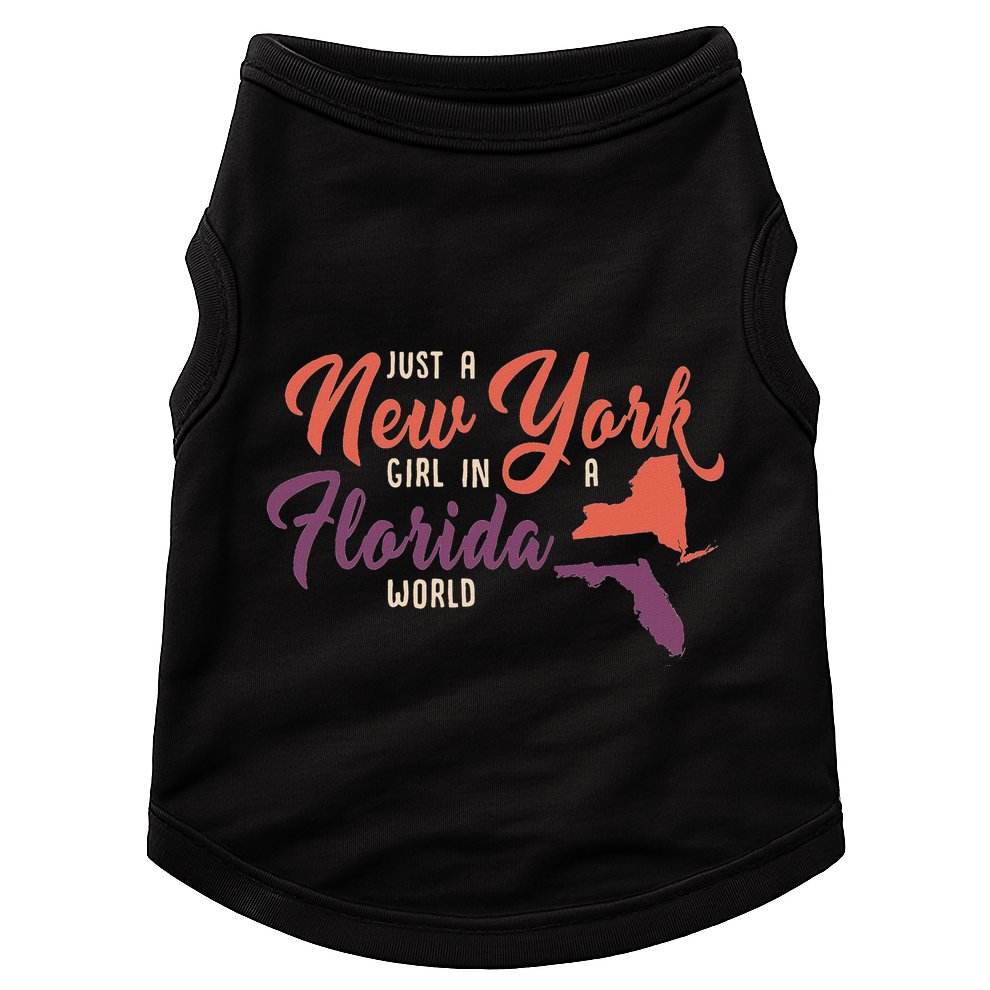 Proud Girl And Just A New York Girl In A Florida World Doggie Tank