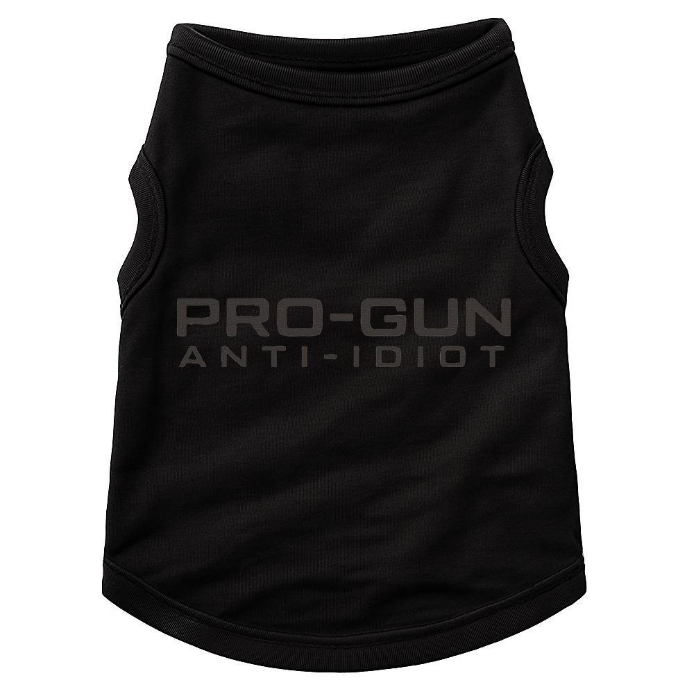Pro Gun Anti Idiot Doggie Tank