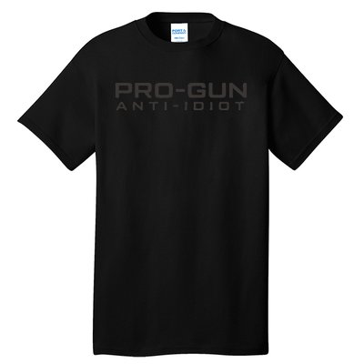 Pro Gun Anti Idiot Tall T-Shirt