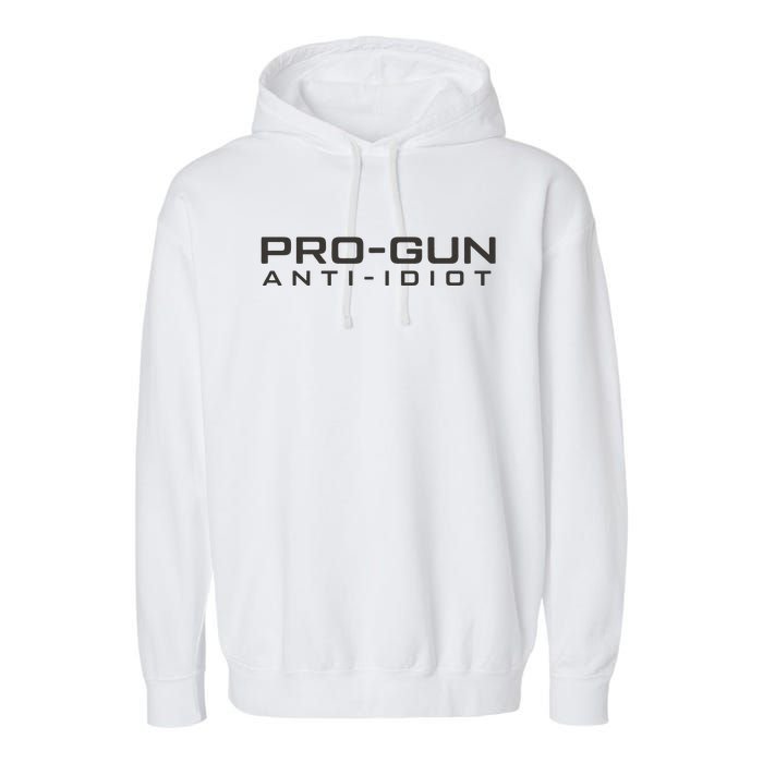 Pro Gun Anti Idiot Garment-Dyed Fleece Hoodie