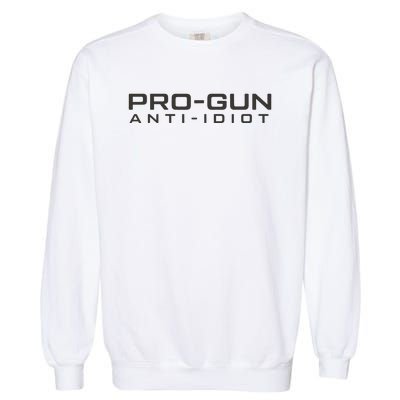 Pro Gun Anti Idiot Garment-Dyed Sweatshirt