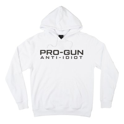 Pro Gun Anti Idiot Hoodie