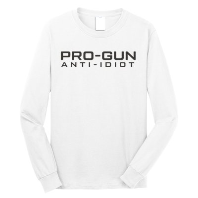 Pro Gun Anti Idiot Long Sleeve Shirt