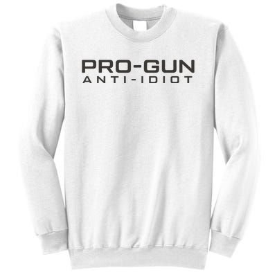 Pro Gun Anti Idiot Sweatshirt