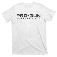 Pro Gun Anti Idiot T-Shirt