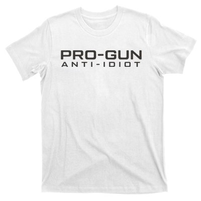 Pro Gun Anti Idiot T-Shirt