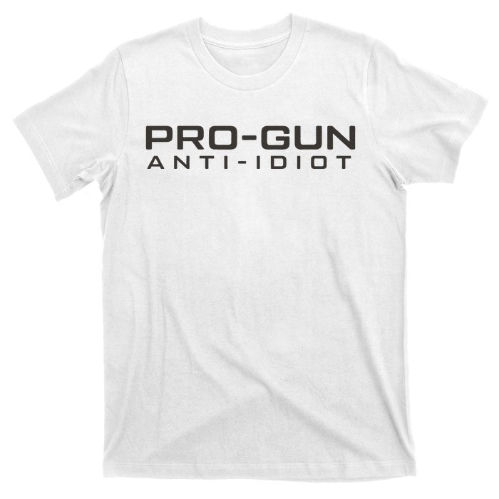 Pro Gun Anti Idiot T-Shirt