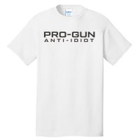 Pro Gun Anti Idiot Tall T-Shirt