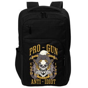 Pro Gun Anti Idiot Fathers Day Gun Lover Impact Tech Backpack