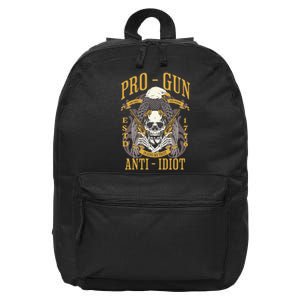 Pro Gun Anti Idiot Fathers Day Gun Lover 16 in Basic Backpack