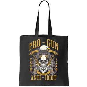 Pro Gun Anti Idiot Fathers Day Gun Lover Tote Bag