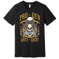 Pro Gun Anti Idiot Fathers Day Gun Lover Premium T-Shirt