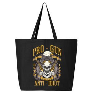 Pro Gun Anti Idiot Fathers Day Gun Lover 25L Jumbo Tote