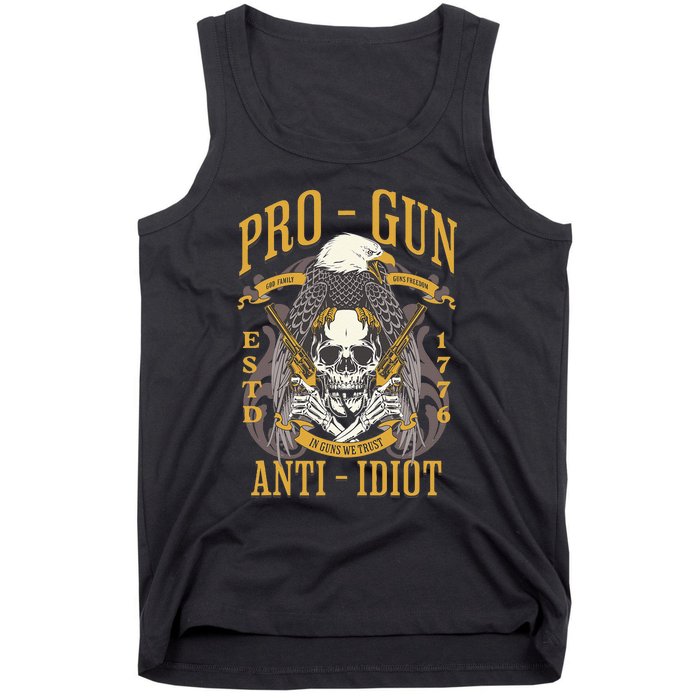 Pro Gun Anti Idiot Fathers Day Gun Lover Tank Top