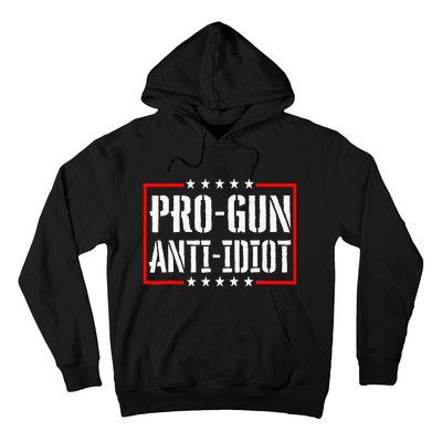 Pro Gun Anti Idiot Hoodie