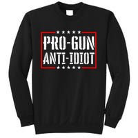 Pro Gun Anti Idiot Sweatshirt