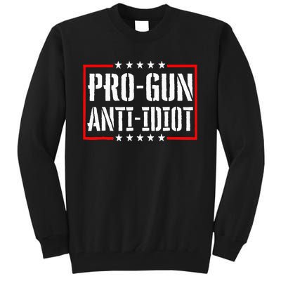 Pro Gun Anti Idiot Tall Sweatshirt