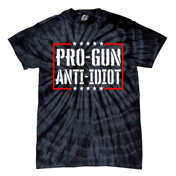 Pro Gun Anti Idiot Tie-Dye T-Shirt