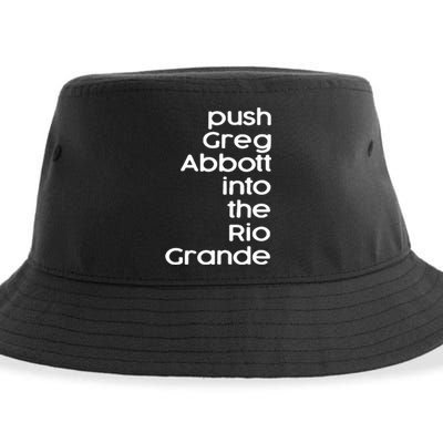 Push Greg Abbott Into The Rio Grande Sustainable Bucket Hat