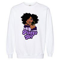 Pisces Girl Afro Girl Zodiac Signs Birthday Garment-Dyed Sweatshirt