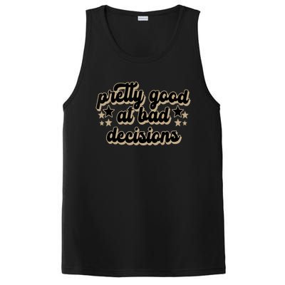 Pretty Good At Bad Decision PosiCharge Competitor Tank