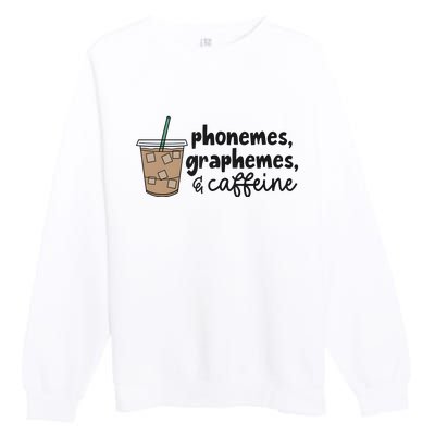 Phonemes Graphemes And Caffeine Premium Crewneck Sweatshirt