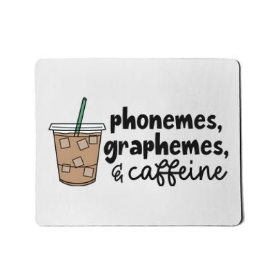 Phonemes Graphemes And Caffeine Mousepad