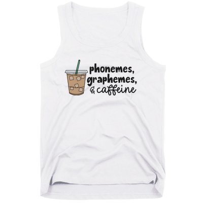 Phonemes Graphemes And Caffeine Tank Top