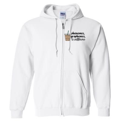 Phonemes Graphemes And Caffeine Full Zip Hoodie